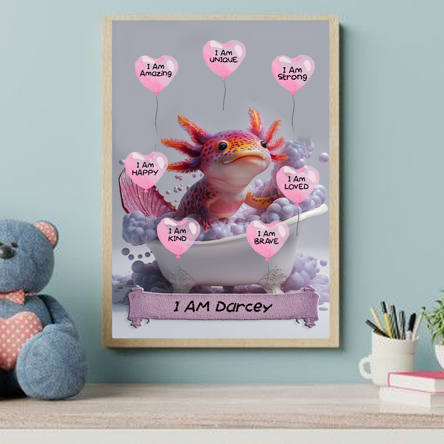 Positive Affirmation Personalised I Am Amazing Prints- Axolotl