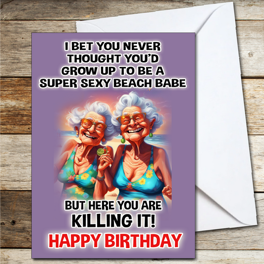 Funny Rude Birthday Card for Women - Super Sexy Beach Babe