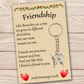 Gift for Friends Friendship Inspirational Keyring