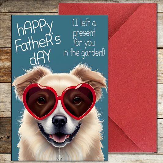 Funny Card Card For Dog Owners and Lovers, Perfect as a Fathers Day Card for Light Hearted Laughter From Son or Daughter
