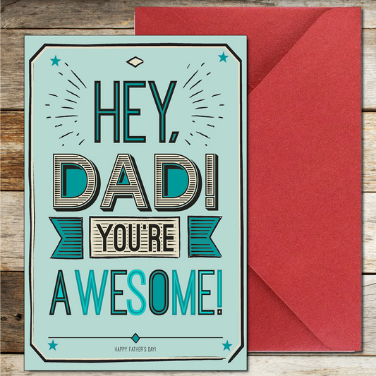 Hey Dad You're Awesome card
