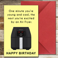 Airfryer Birthday Card