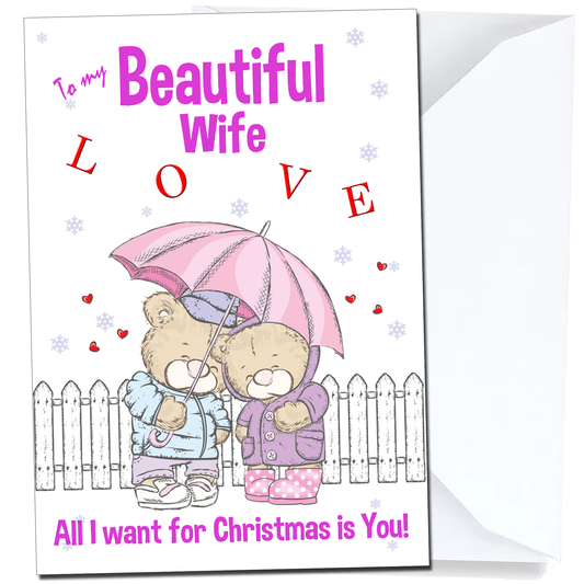 Wife Christmas Card A5, All I Want for Christmas is You!