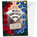 Love you More than Wifi Anniversay Cards